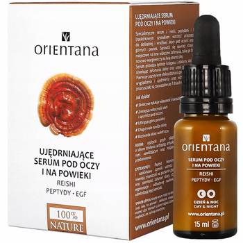 Orientana Ujędrniająco Liftingujące Serum Pod Oczy i Na Powieki Reishi 15ml
